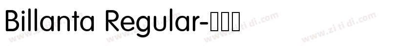 Billanta Regular字体转换 Billanta Regular字体转换